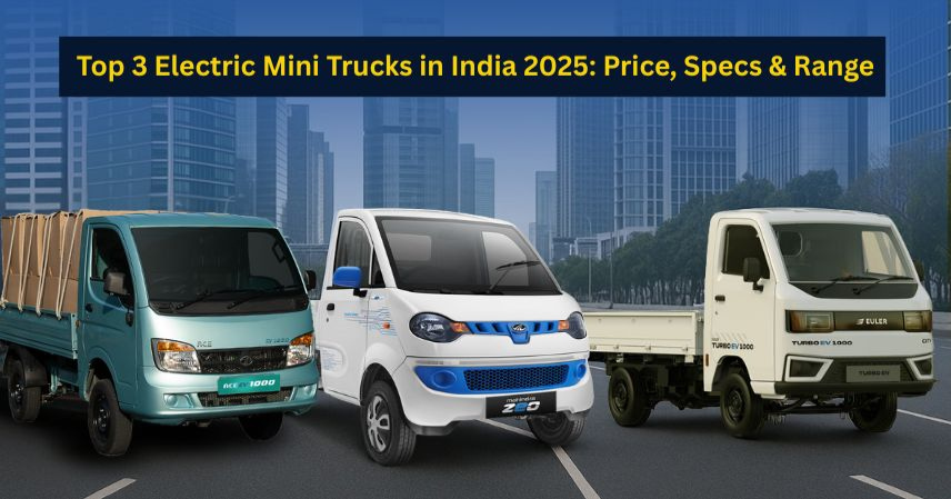 Top 3 Electric Mini Trucks in India 2025