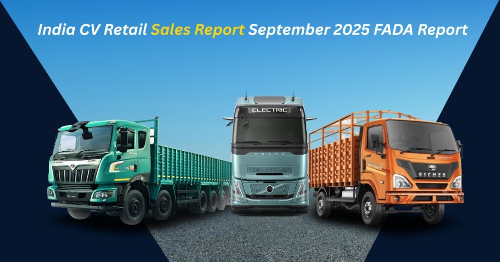 India CV Retail Sales Report September 2025:FADA Report