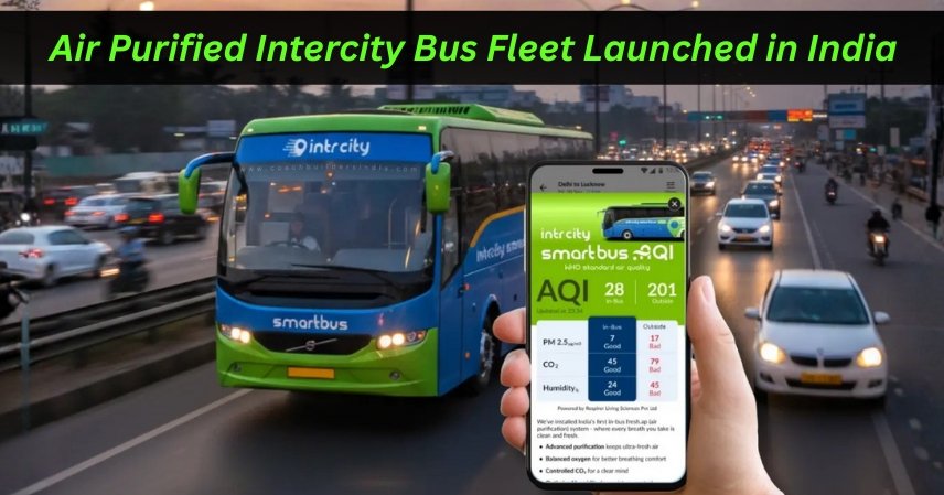 Air Purified Intercity Bus Fleet Launched in India