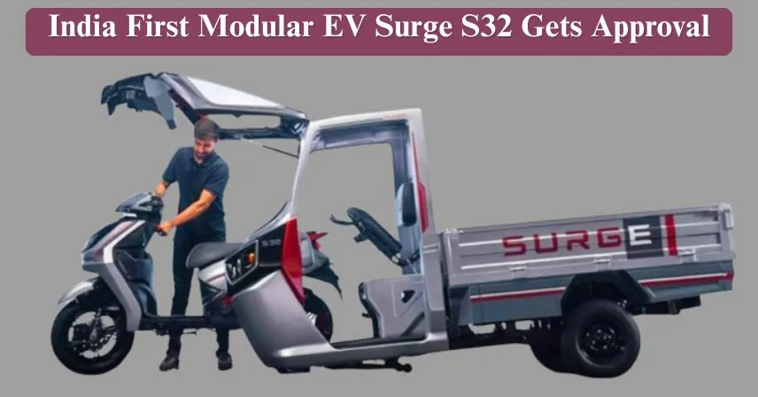 India First Modular EV Surge S32 Gets Approval